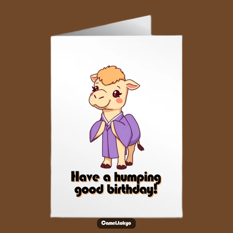 Free Printable Birthday Card: Cheerful Camel Kimono - Funny Downloadable Gift